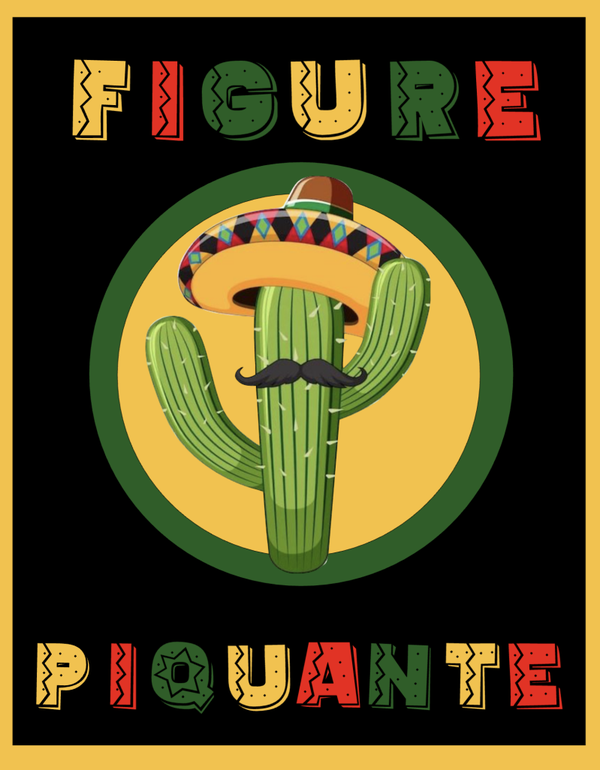 FIGURE PIQUANTE