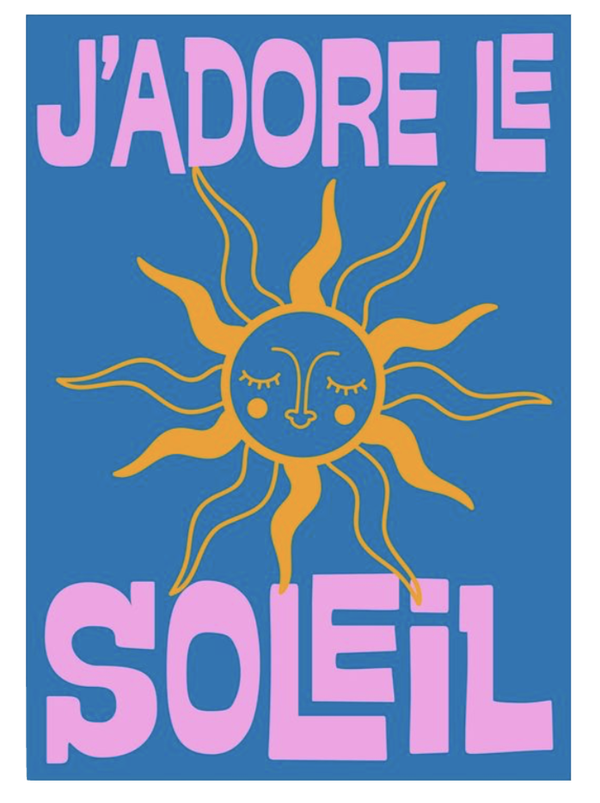 J'ADORE LE SOLEIL