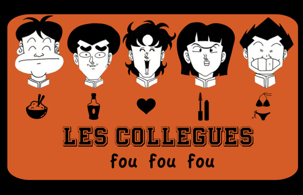 LES COLLEGUES FOU FOU FOU