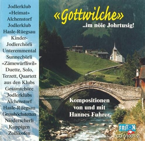 Gottwilche – 2000