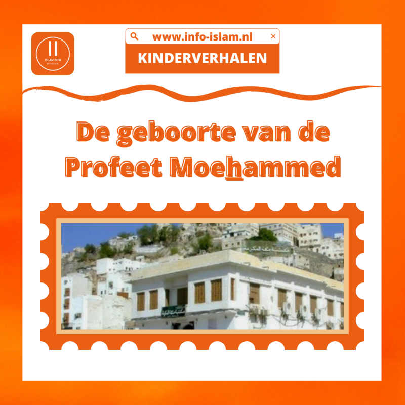 De geboorte van de Profeet Moehammed