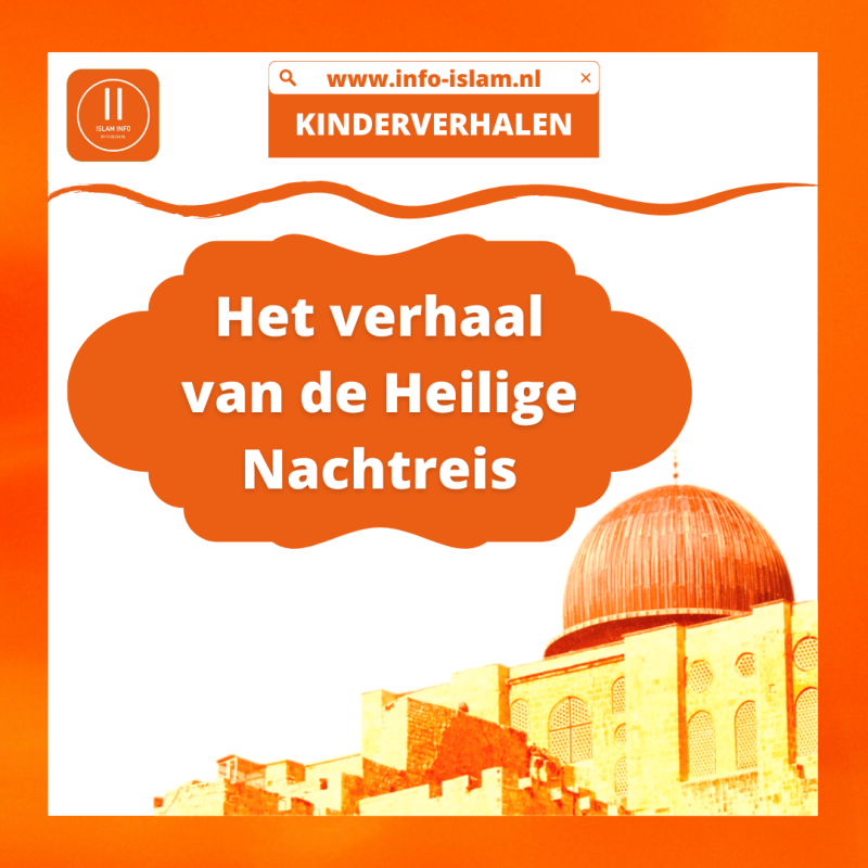 Het verhaal van de Heilige Nachtreis (El-Israa')