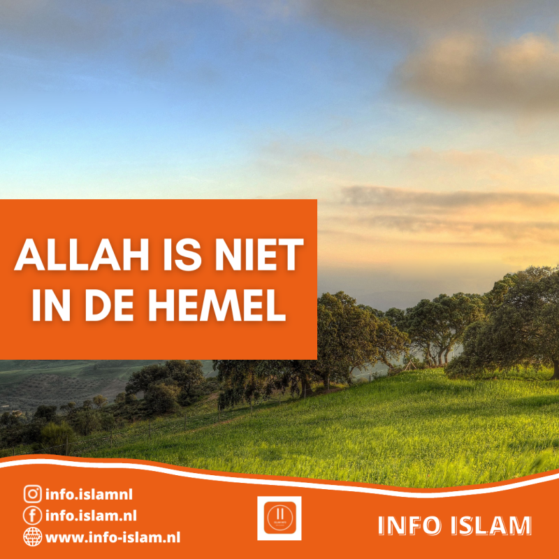Allah is niet in de Hemel