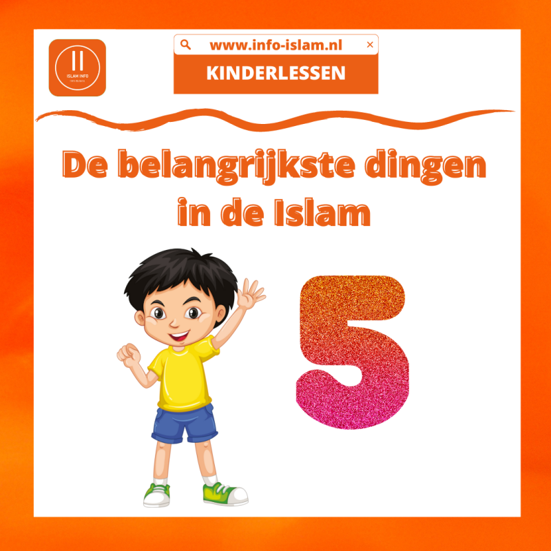 De belangrijkste dingen in de Islam