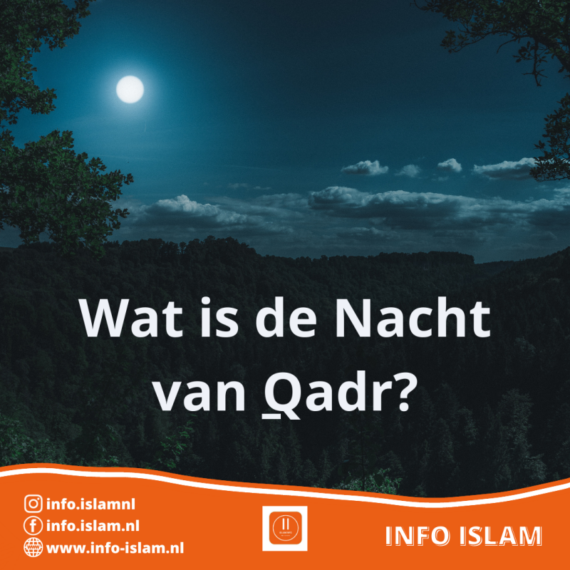 Wat is de Nacht van Qadr?