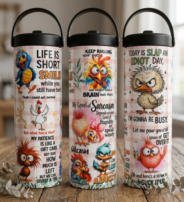 20 oz Sarcastic Bird Tumbler! Comes with Two different lids.