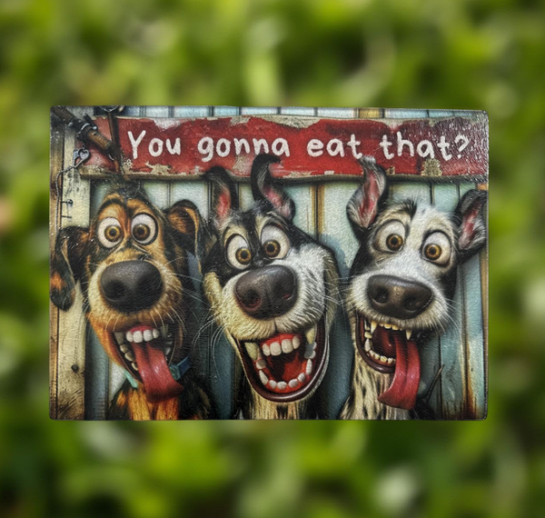 You gonna eat that Glass Cutting Board