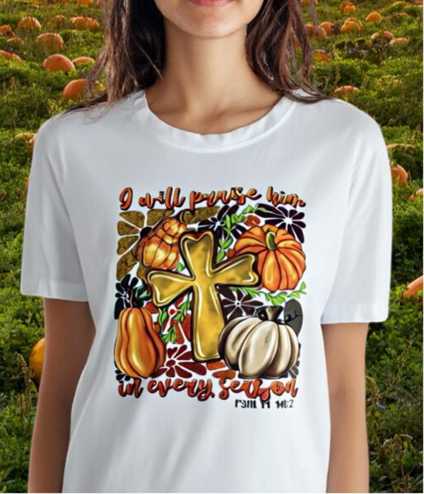 Praise God Anytime T-Shirt