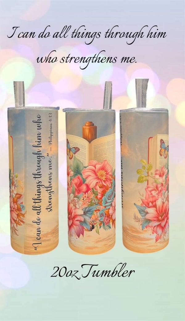 I can do all things through him 20oz Tumbler