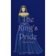 The King's Pride, volume I, 'Hope'