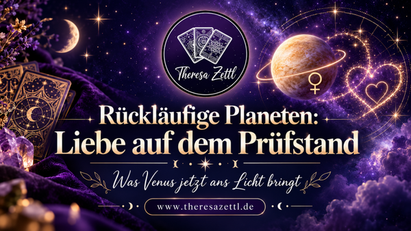 Rückläufige Planeten: Liebe auf dem Prüfstand – Was Venus jetzt ans Licht bringt