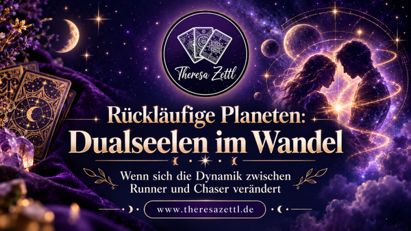 Rückläufige Planeten: Dualseelen im Wandel – Wenn sich die Dynamik zwischen Runner und Chaser verändert
