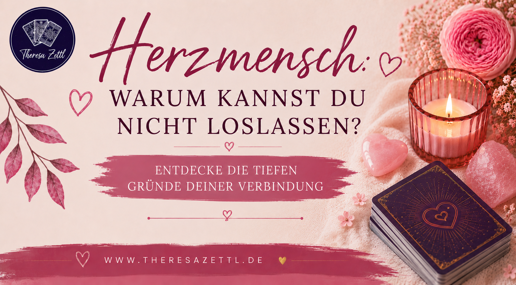 Kartenlegung: Herzmensch – Warum kannst du nicht loslassen?