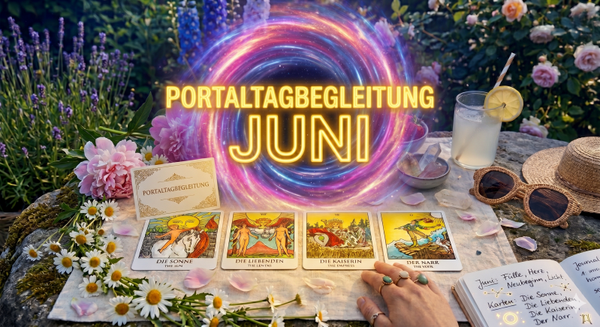 Portaltag-Begleitung im Juni - 6 Portaltage + Monatstendenzen