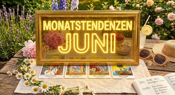 Kartenlegung: Monatstendenzen Juni