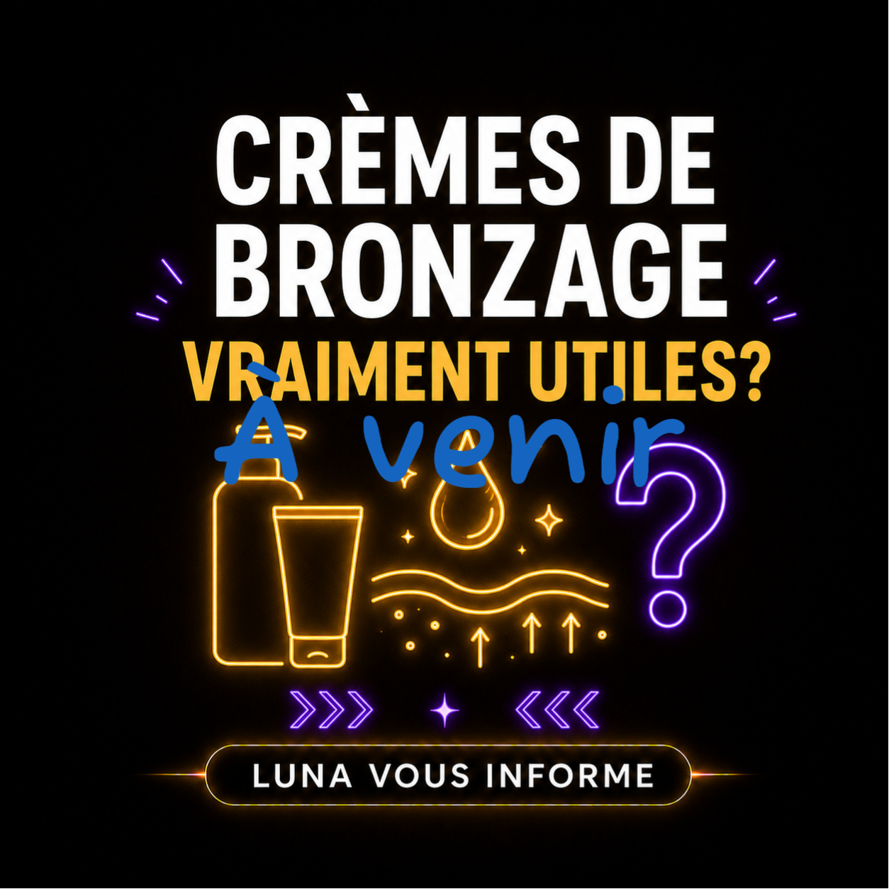 LES CRÈMES DE BRONZAGE SONT-ELLES VRAIMENT UTILES?