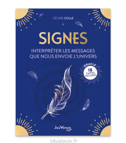 Signes : interpréter les messages que nous envoie l’Univers