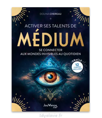 Activer ses talents de Médium