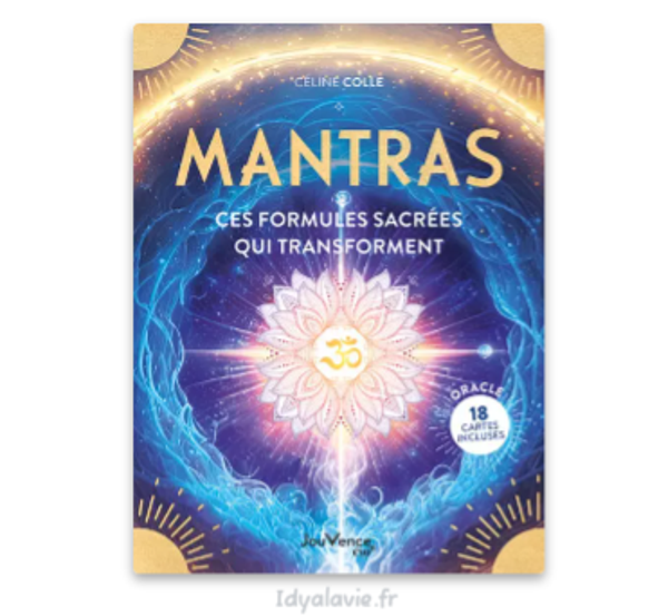 Mantras : ces formules sacrées qui transforment