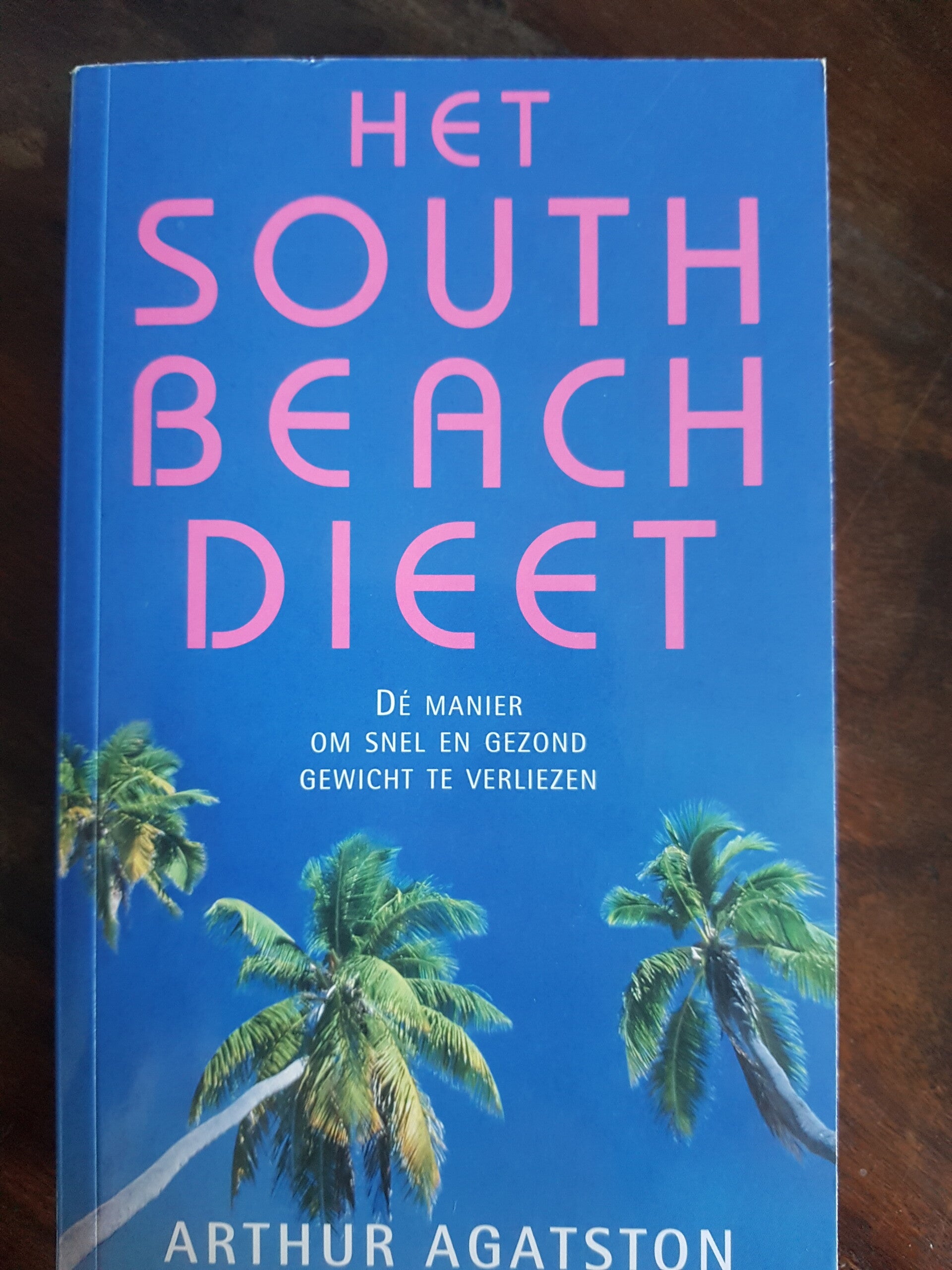het South Beach Dieet - Arthur Agatston