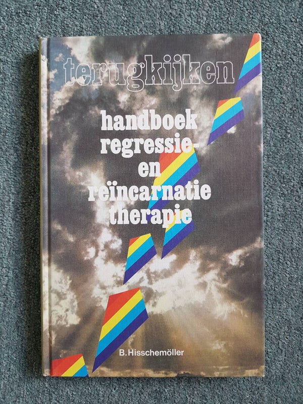 Handboek regressie en reïncarnatietherapie - Bart Hisschemöller