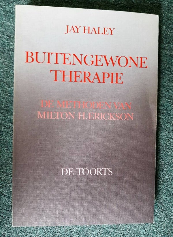 Buitengewone therapie - de methoden van Milton H. Erickson - Jay Haley