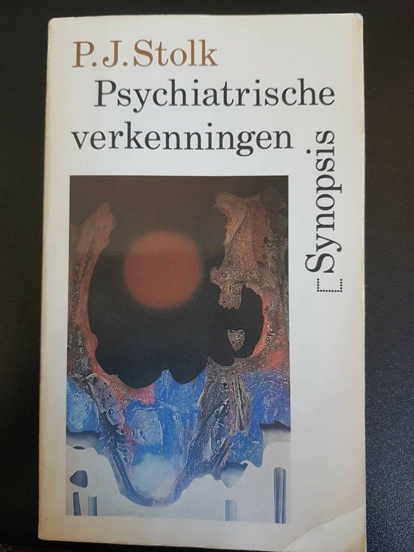 Psychiatrische Verkenningen - P.J. Stolk