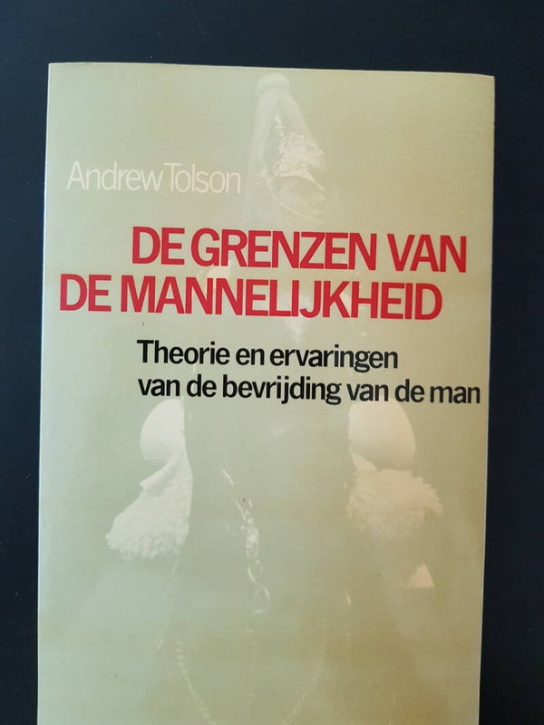 De grenzen van de mannelijkheid - Andrew Tolson