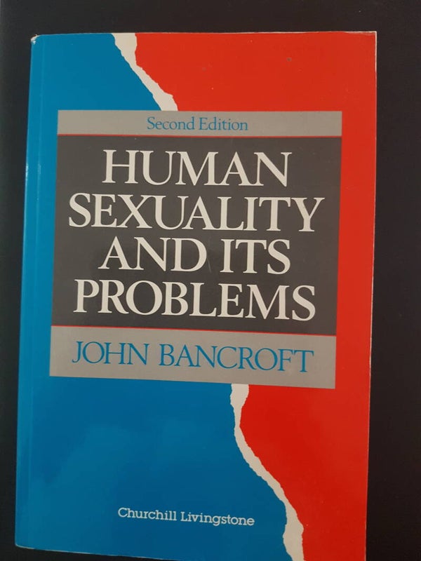 Human Sexuality and its problems - J. Bancroft