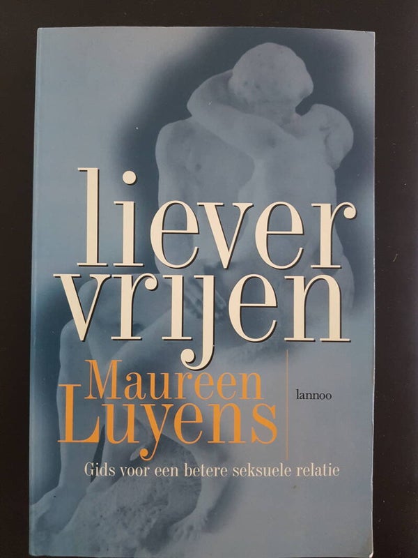 Liever Vrijen - Maureen Luyens