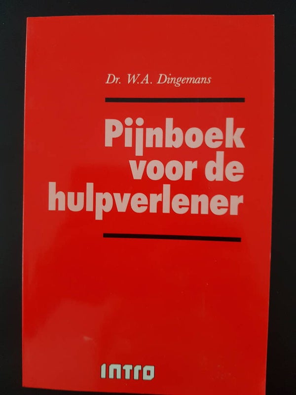 Pijnboek voor de hulpverlener - Dr. W.A. Dingemans