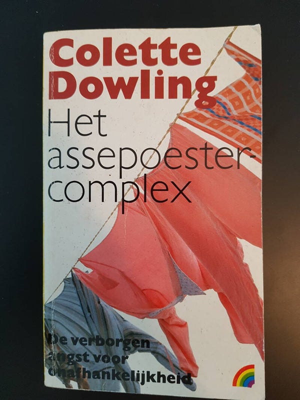 Het Assepoestercomplex - Colette Dowling
