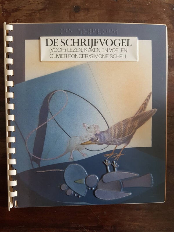 De schrijfvogel, een boek over tastzin, voelen, lezen, kijken. Olivier Poncer/Simone Schell