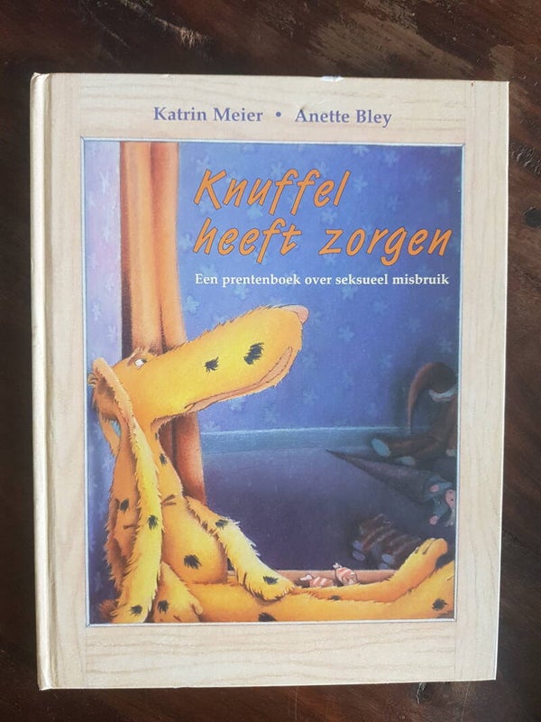 Knuffel heeft zorgen, een prentenboek over seksueel misbruik, van Katrin Meier en Annette Bley