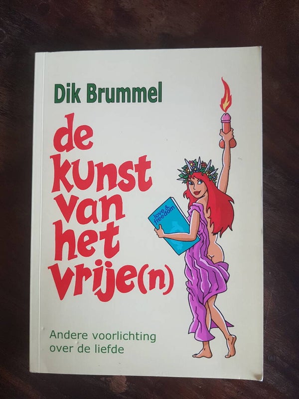 De kunst van het vrije(n) - Dik Brummel