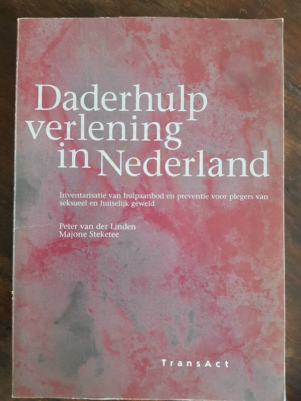 Daderhulpverlening in Nederland - Peter van der Linden en Majone Steketee