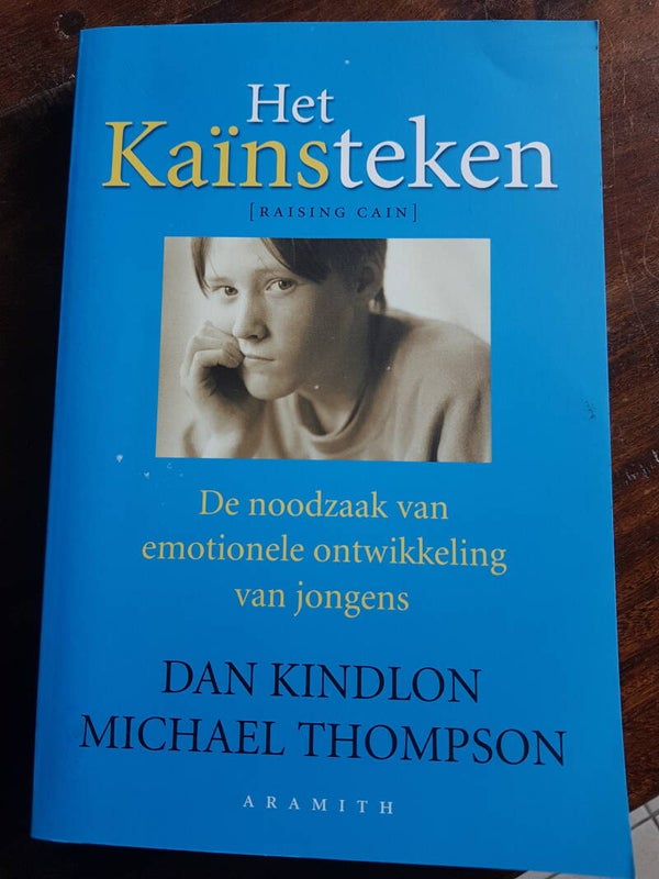 Het Kaïnsteken, de noodzaak van emotionele ontwikkeling van jongens