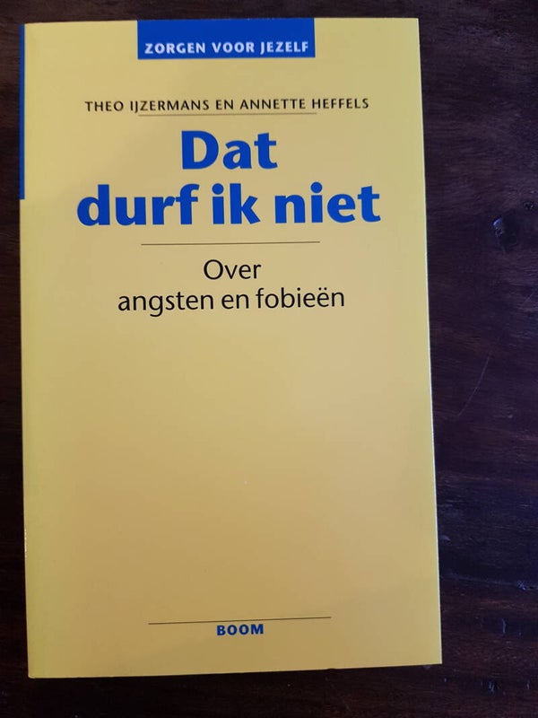Dat durf ik niet - The IJzermans en Annette Heffels (Over angsten en fobieën)