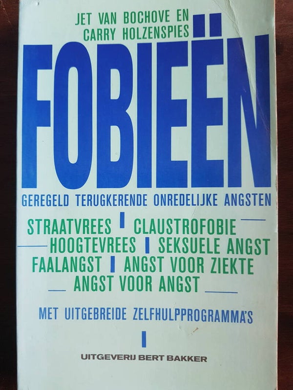 Fobieën - Jet van Bochove en Carry Holzenspies