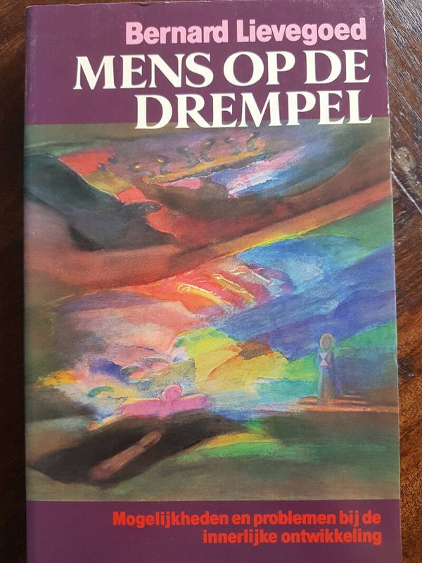 Mens op de drempel - Bernard Lievegoed (mogelijkheden en problemen bij de innerlijke ontwikkeling)