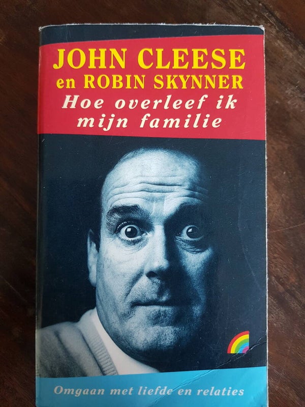 Hoe overleef ik mijn familie, omgaan met liefde en relaties - John Cleese en Robin Skynner