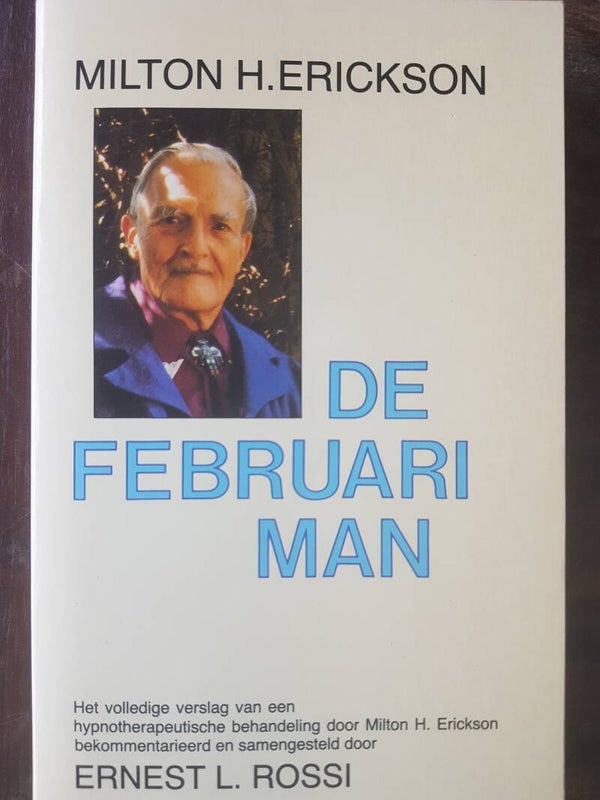 De Februari Man - Milton H. Erickson (Ernest L. Rossi)
