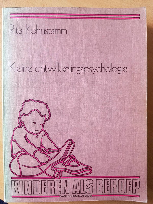 Kleine ontwikkelingspsychologie – Rita Kohnstamm