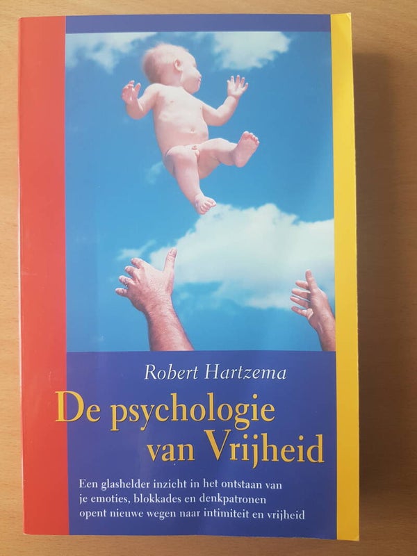 De psychologie van Vrijheid – Robert Hartzema