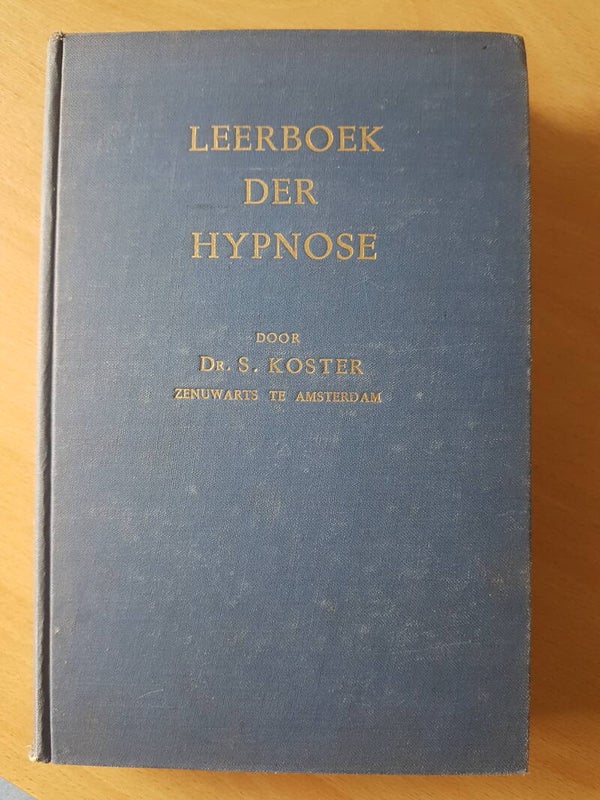 Leerboek Der Hypnose - Dr. S. Koster (antiquariatisch boek!)
