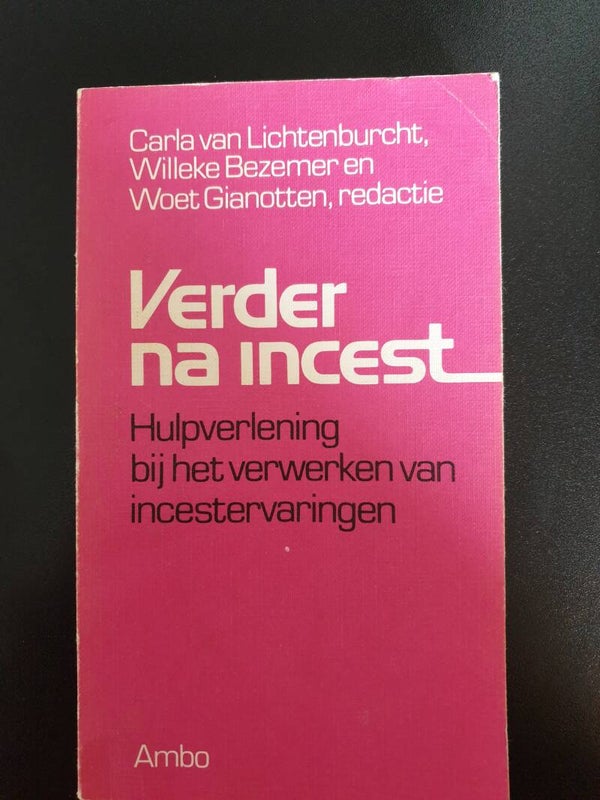 Verder na incest - Lichtenburcht, Bezemer en Gianotten