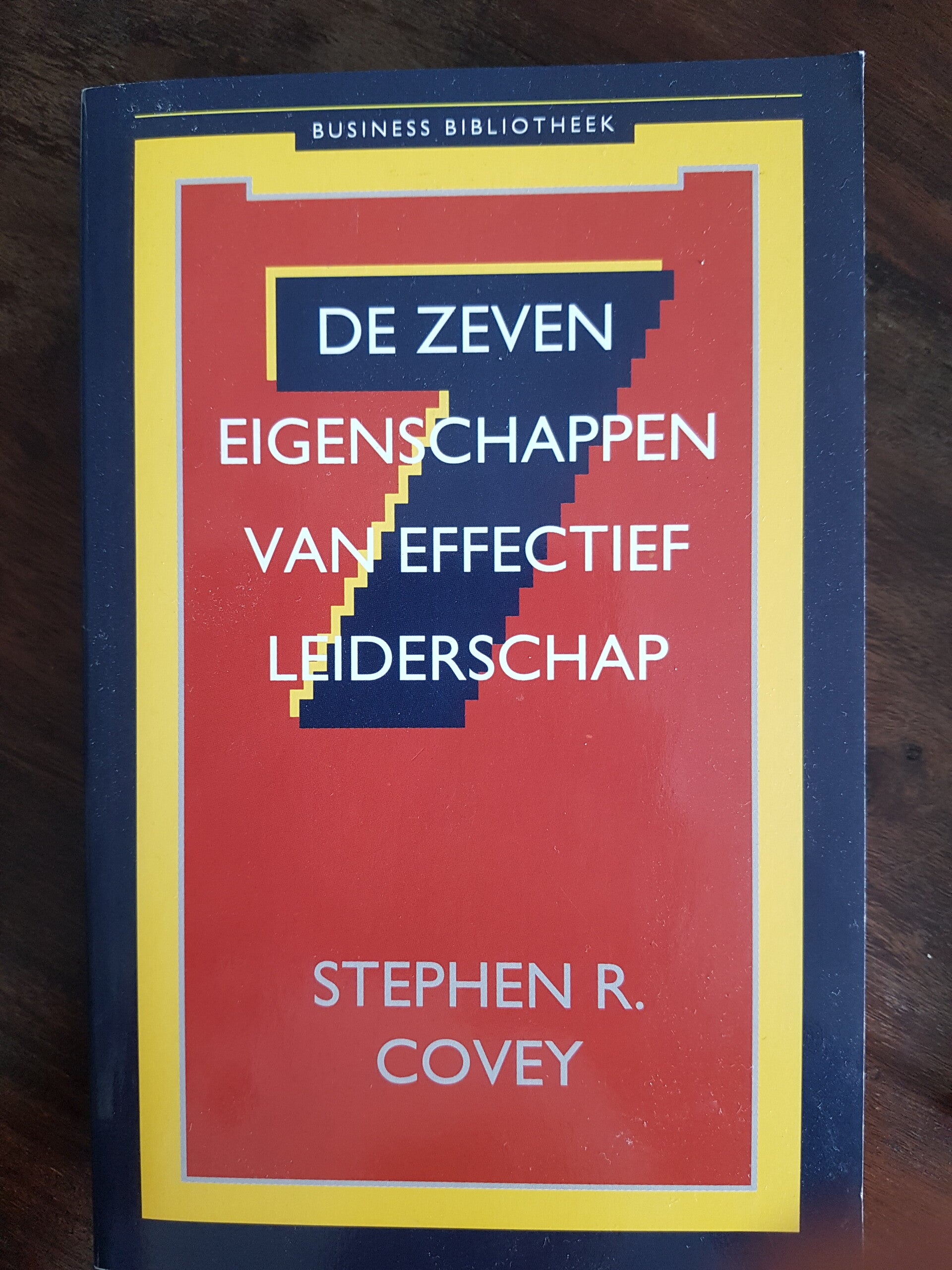 De zeven eigenschappen van Effectief Leiderschap - Stephen R. Covey