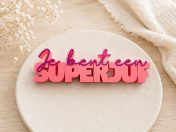 Je bent een superjuf