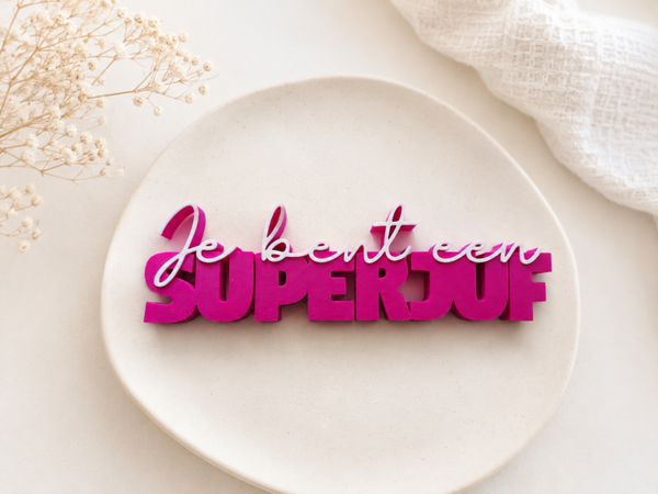 Je bent een superjuf