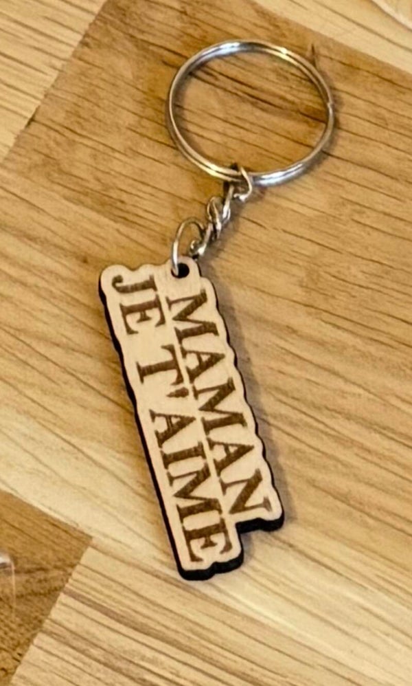 Porte-clé bois “Je t’aime Maman” Gravure d’amour